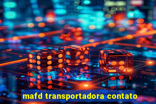 mafd transportadora contato